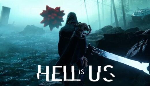 ヘル イズ アス (Hell is Us)【動画】