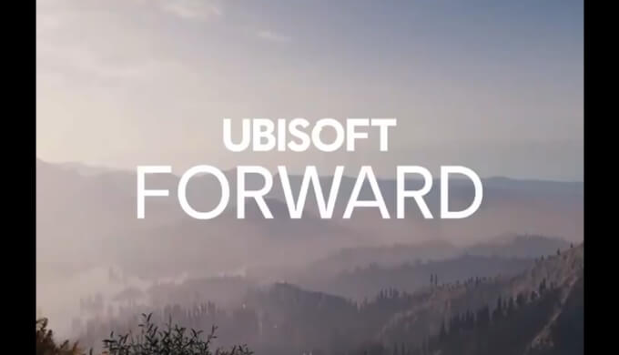 Ubisoft Forward 発表内容まとめ